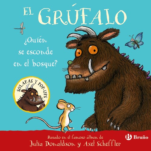 GRUFALO, EL. �QUIEN SE ESCONDE EN EL BOSQUE?