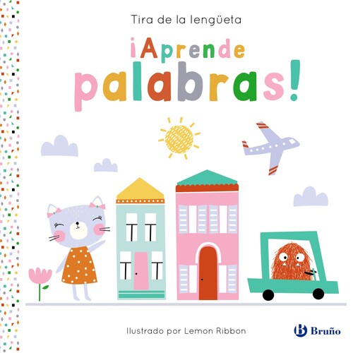 TIRA DE LA LENGUETA. APRENDE PALABRAS!