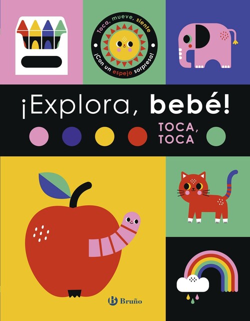 EXPLORA, BEBE! TOCA, TOCA
