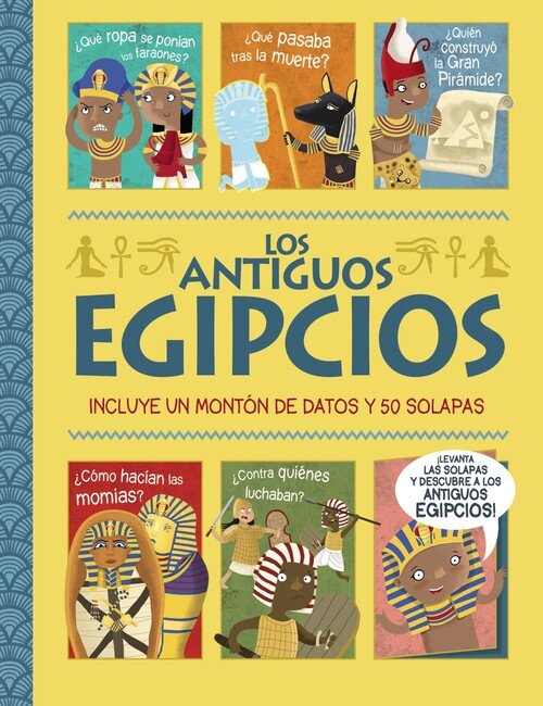 ANTIGUOS EGIPCIOS UN LIBRO CON SOLAPAS, LOS