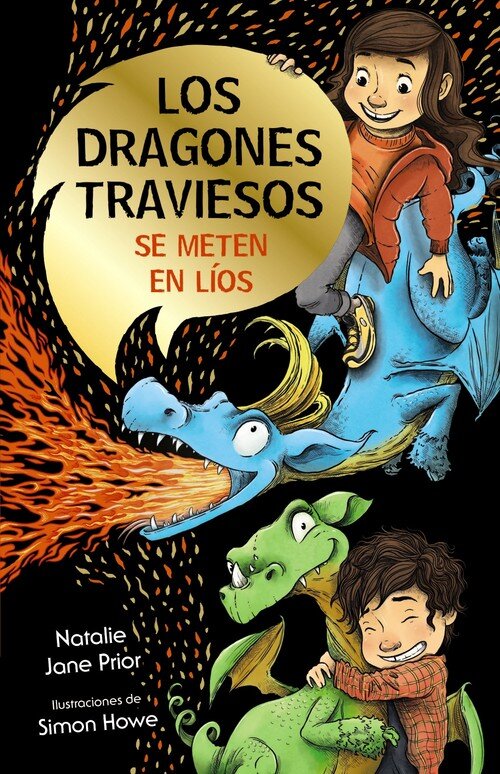 DRAGONES TRAVIESOS 1, LOS. LOS DRAGONES TRAVIESOS SE METEN E