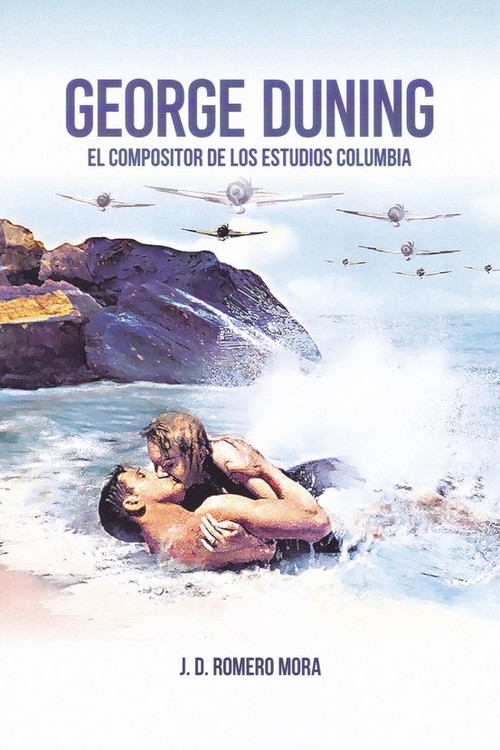 GEORGE DUNING, EL COMPOSITOR DE LOS ESTUDIOS COLUMBIA