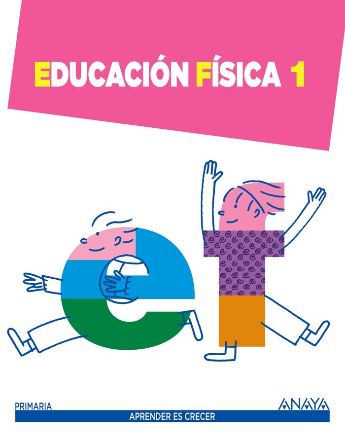 EDUCACION FISICA 1 EP ANDALUCIA APRENDER ES CRECER