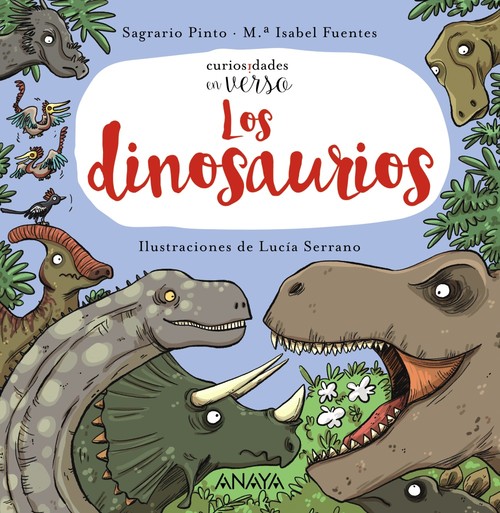 DINOSAURIOS, LOS (CURIOSIDADES EN VERSO)