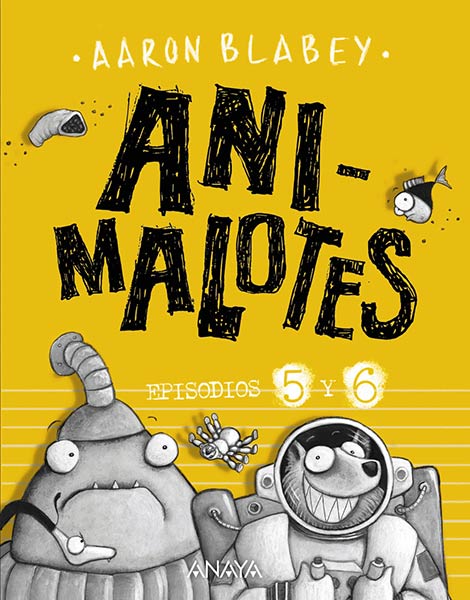ANIMALOTES 5 Y 6: FOLLON INTERGALACTICO / ALIENS CONTRA ..