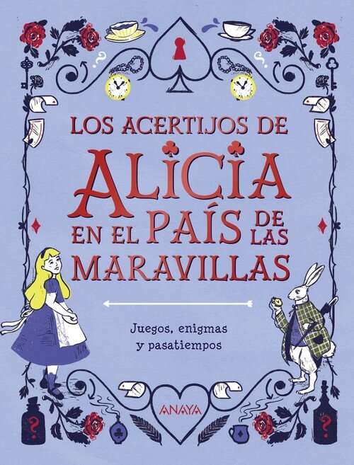 ACERTIJOS DE ALICIA EN EL PAIS DE LAS MARAVILLAS, LOS