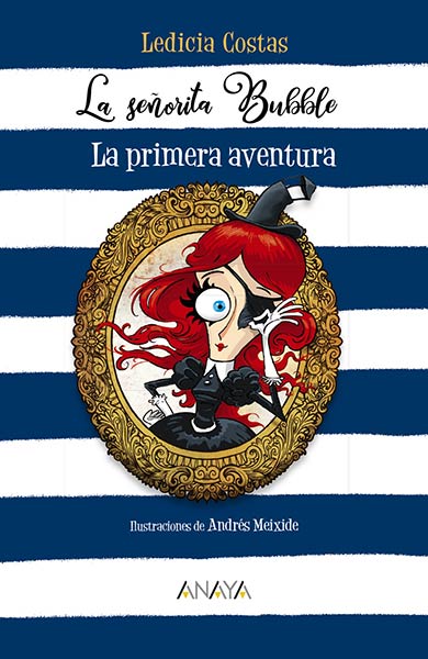 SE�ORITA BUBBLE: LA PRIMERA AVENTURA