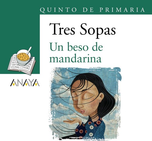 UN BESO DE MANDARINA BLISTER 5� DE PRIMARIA