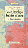 CIENCIA, TECNOLOGIA, SOCIEDAD Y CULTURA
