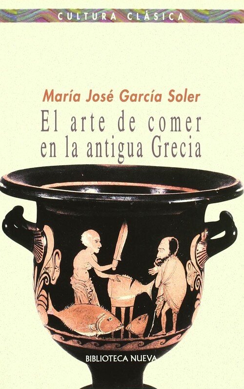 ARTE DE COMER EN LA ANTIGUA GRECIA, EL