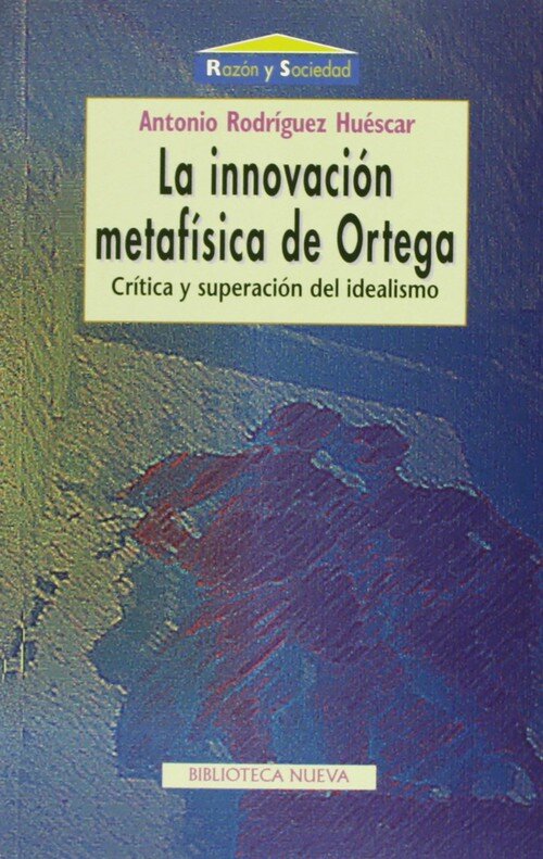 INNOVACION METAFISICA DE ORTEGA, LA