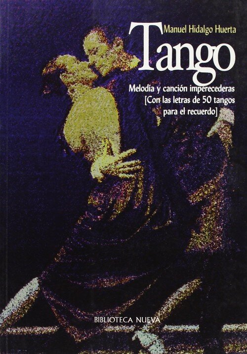 TANGO-MELODIA Y CANCION IMPERECEDERAS