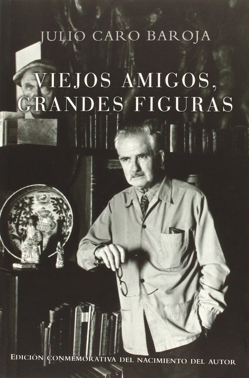 VIEJOS AMIGOS,GRANDES FIGURAS
