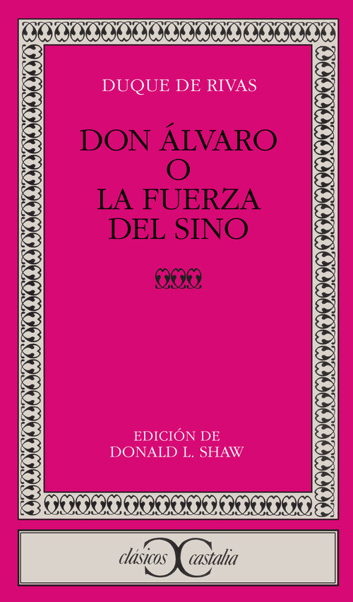 DON ALVARO O LA FUERZA DEL SINO
