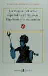 TECNICA DEL ACTOR ESPA�OL BARROCO