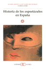 HISTORIA DE LOS ESPECTACULOS ESPA�A