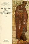 MUNDO DEL NUEVO TESTAMENTO, EL - TOMO II