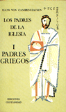 PADRES DE LA IGLESIA I: PADRES GRIEGOS (RUSTICA)