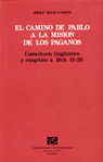 CAMINO DE PABLO A LA MISION DE LOS PAGANOS: HCH 13-28, EL
