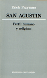 SAN AGUSTIN. PERFIL HUMANO Y RELIGIOSO (RUSTICA)