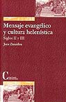 MENSAJE EVANGELICO Y CULTURA HELENISTICA EN LOS S.II Y III (
