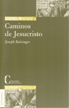 CAMINOS DE JESUCRISTO (RUSTICA)