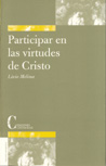 PARTICIPAR EN LAS VIRTUDES DE CRISTO (RUSTICA)
