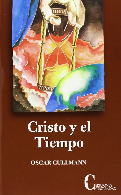 CRISTO Y EL TIEMPO (RUSTICA)