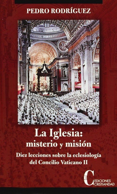 IGLESIA: MISTERIO Y MISION. (RUSTICA)