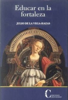 EDUCAR EN LA FORTALEZA (RUSTICA)