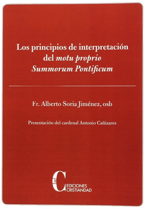 PRINCIPIOS INTERPRETACION MOTU PROPIO SUMMORUM PROPIO