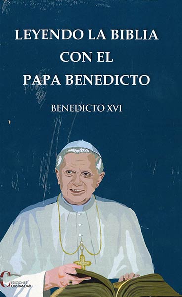 LEYENDO LA BIBLIA CON EL PAPA BENEDICTO (RUSTICA)