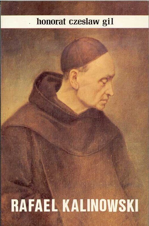 VIDA Y SEMBLANZA DE SAN RAFAEL KALINOWSKI