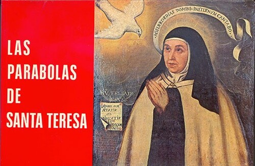 PARABOLAS DE SANTA TERESA, LAS