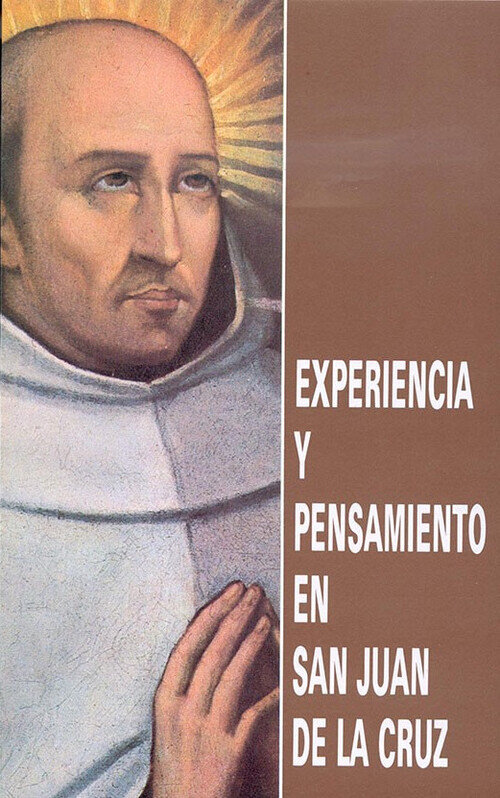 EXPERIENCIA Y PENSAMIENTO EN SAN JUAN DE LA CRUZ