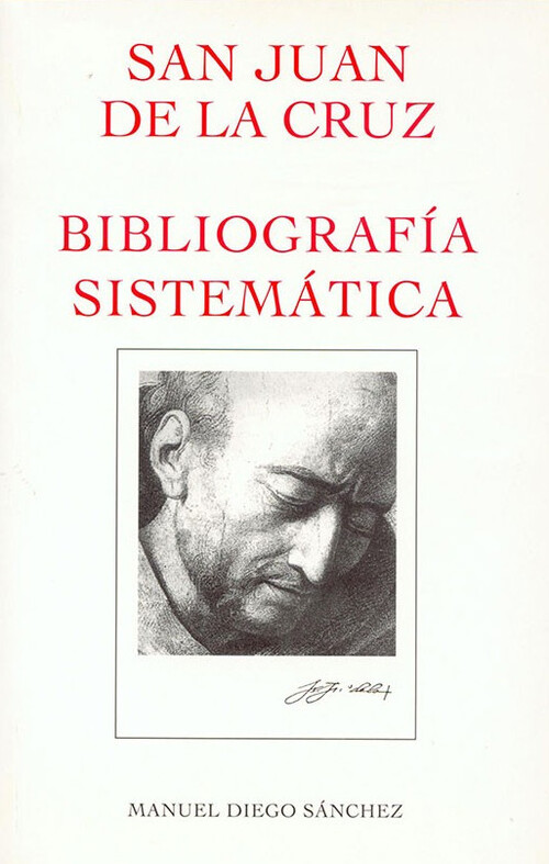 BIBLIOGRAFIA SISTEMATICA DE SAN JUAN DE LA CRUZ