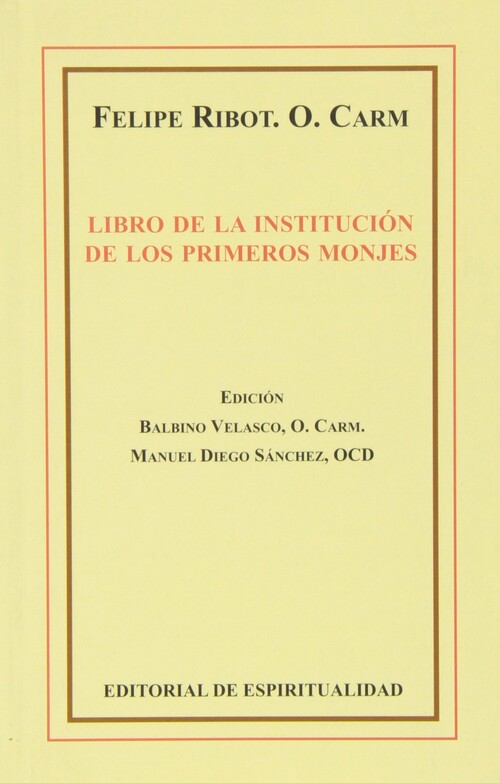 LIBRO DE LA INSTITUCION DE LOS PRIMEROS MONJES