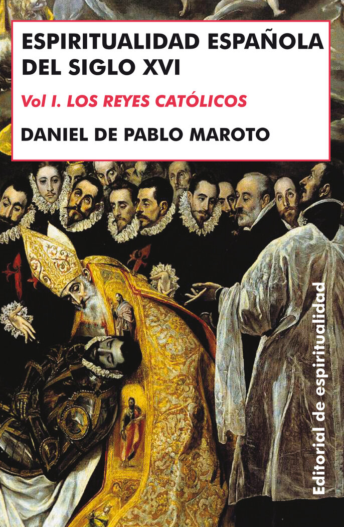 ESPIRITUALIDAD ESPAOLA DEL SIGLO XVI VOL.I