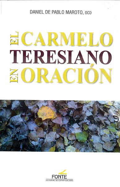 CARMELO TERESIANO EN ORACION,EL