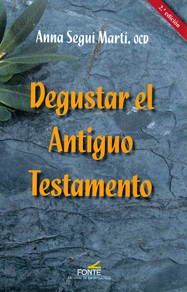 DEGUSTAR EL ANTIGUO TESTAMENTO