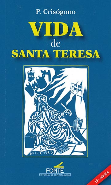 VIDA Y ENSEANZAS DE SANTA TERESITA