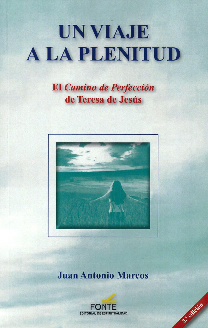 UN VIAJE A LA PLENITUD (3 EDICION)