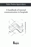 A HANDBOOK OF INTERNAL COMMUNICATION IN HOSPITALS