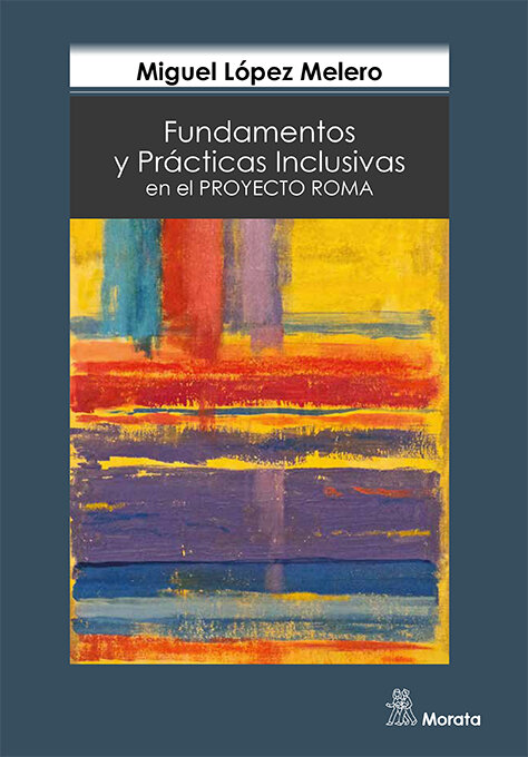 FUNDAMENTOS Y PRACTICAS INCLUSIVAS EN EL PROYECTO ROMA