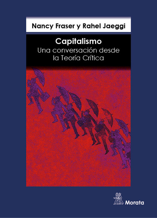 CAPITALISMO. UNA CONVERSACION DESDE LA TEORIA CRITICA