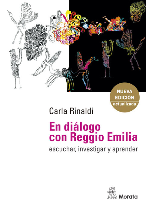 EN DIALOGO CON REGGIO EMILIA. ESCUCHAR, INVESTIGAR Y APREND