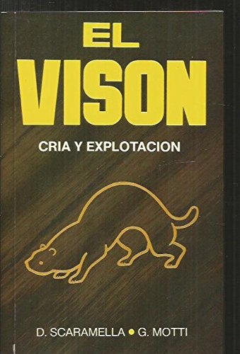 VISON, CRIA Y EXPLOTACION,EL