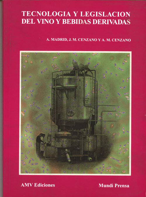 TECNOLOGIA Y LEGISLACION DEL VINO Y BEBIDAS DERIVA