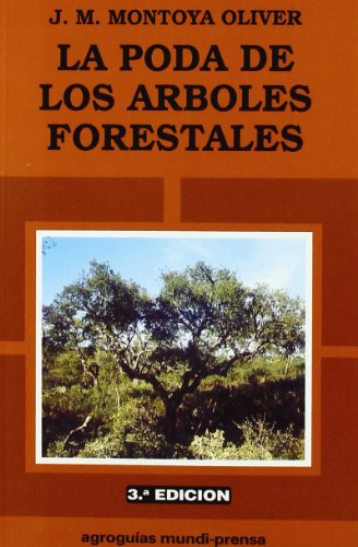 PODA DE LOS ARBOLES FORESTALES, LA