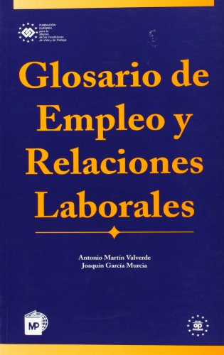 GLOSARIO DE EMPLEO Y RELACIONES LABORALES